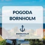 Wetter auf Bornholm: aktuelle Vorhersage und Wassertemperatur